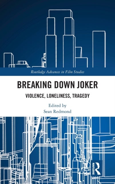 Breaking Down Joker - Violence, Loneliness, Tragedy