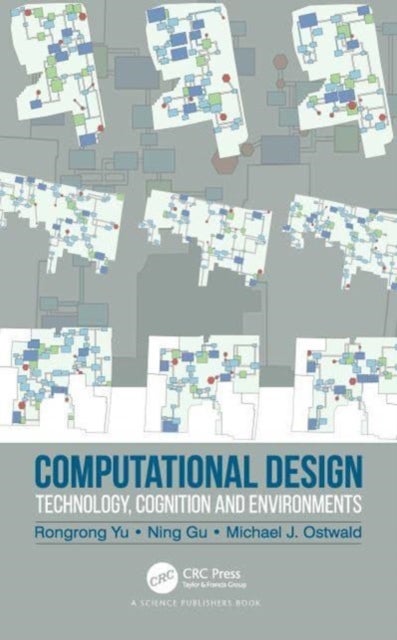 Computational Design - Technology, Cognition and Environments