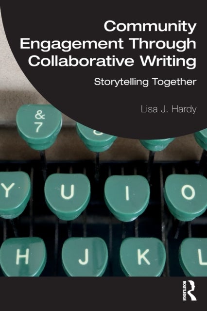 Community Engagement Through Collaborative Writing - Storytelling Together