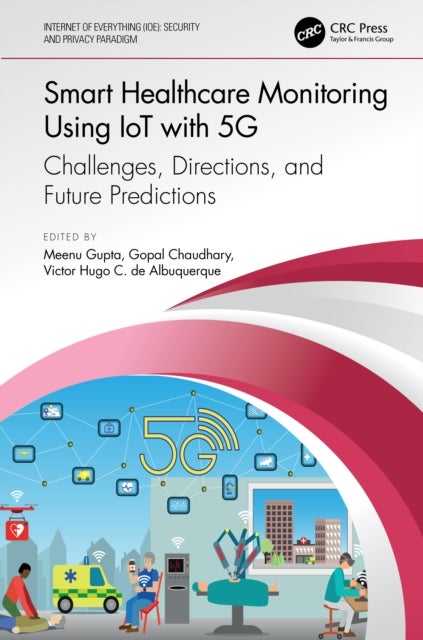 Smart Healthcare Monitoring Using IoT with 5G - Challenges, Directions, and Future Predictions