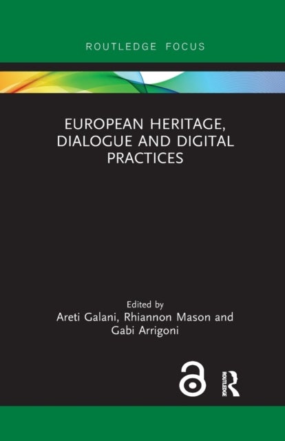 European Heritage, Dialogue and Digital Practices