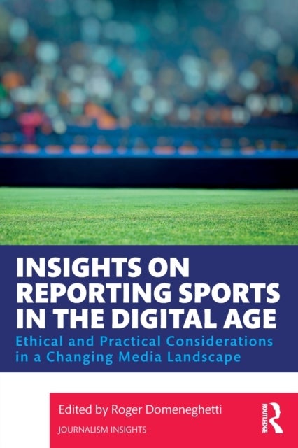 Insights on Reporting Sports in the Digital Age