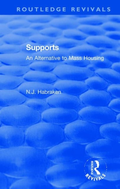 Supports - An Alternative to Mass Housing