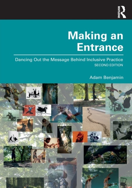 Making an Entrance - Dancing Out the Message Behind Inclusive Practice