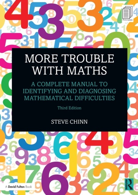 More Trouble with Maths - A Complete Manual to Identifying and Diagnosing Mathematical Difficulties