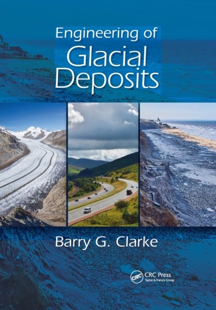 Engineering of Glacial Deposits