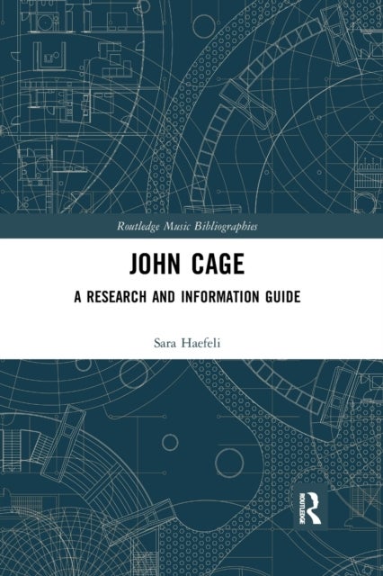 John Cage - A Research and Information Guide