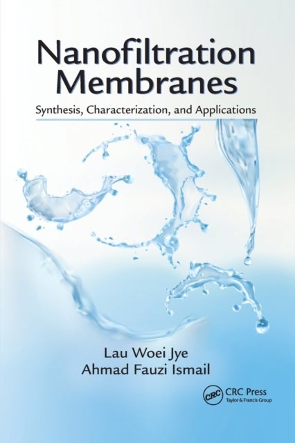 Nanofiltration Membranes - Synthesis, Characterization, and Applications