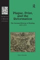 Plague, Print, and the Reformation