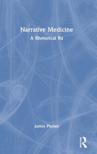 Narrative Medicine - A Rhetorical Rx