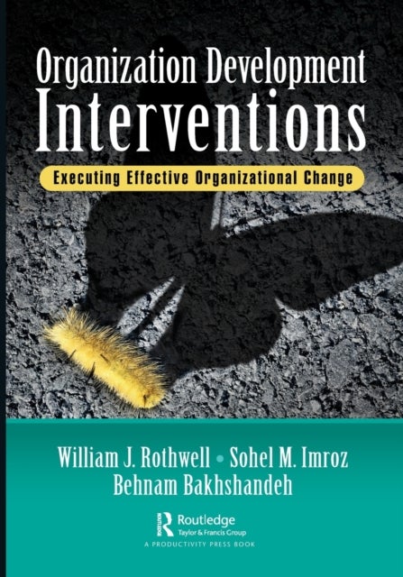 Organization Development Interventions - Executing Effective Organizational Change