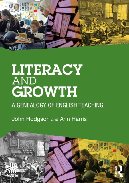 Literacy and Growth - A Genealogy of English Teaching
