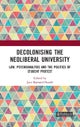 Decolonising the Neoliberal University