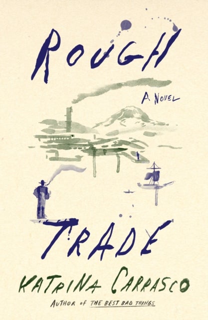 Rough Trade - A Novel