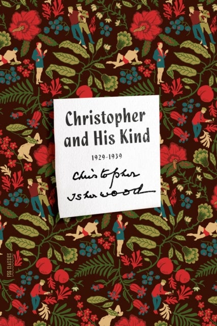 Christopher and His Kind - A Memoir, 1929-1939