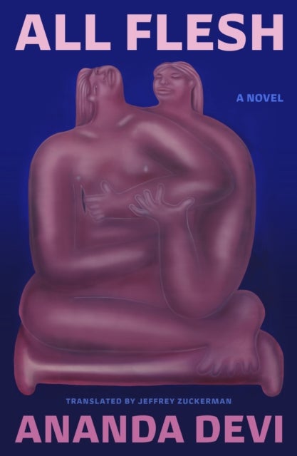 All Flesh - A Novel