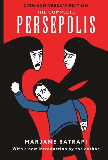 The Complete Persepolis - Volumes 1 and 2