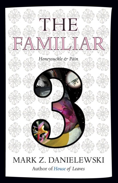The Familiar, Volume 3 - Honeysuckle & Pain