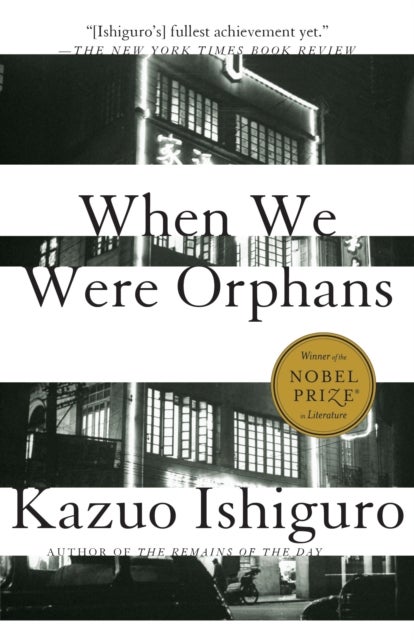 When We Were Orphans - A Novel