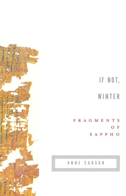 If Not, Winter - Fragments of Sappho