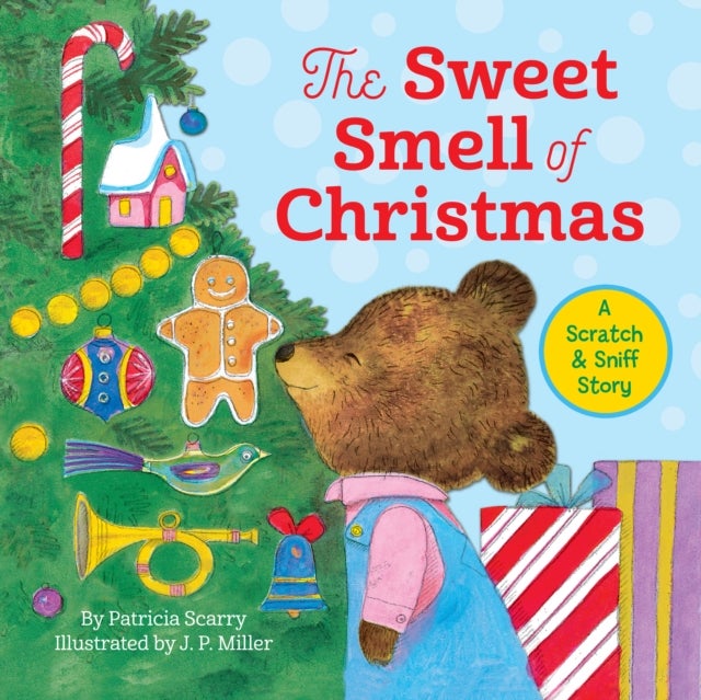 The Sweet Smell of Christmas - A Christmas Scratch and Sniff Book for Kids