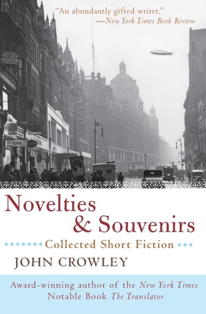 Novelties & Souvenirs - Collected Short Fiction