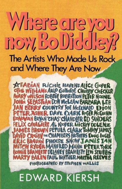Where Are You Now, Bo Diddley? - The Stars Who Made Us Rock and Where They Are Now