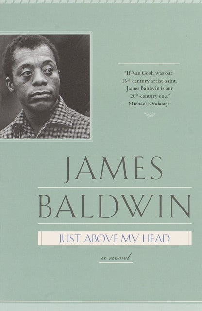 Just Above My Head - A Novel