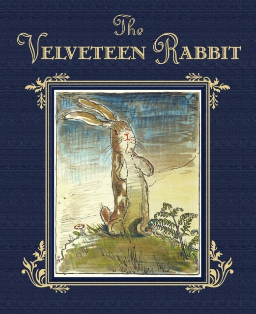 The Velveteen Rabbit - The Classic Children's Book