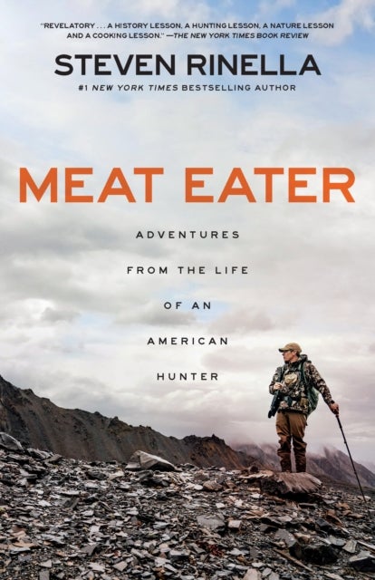 Meat Eater - Adventures from the Life of an American Hunter
