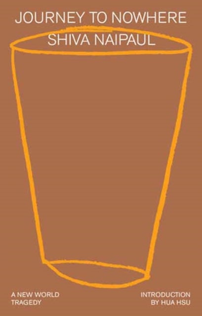 Journey to Nowhere - A New World Tragedy