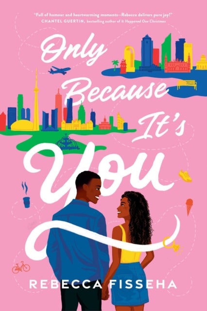 Only Because It's You - A Novel