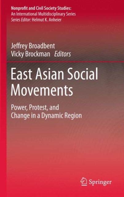 East Asian Social Movements - Power, Protest, and Change in a Dynamic Region