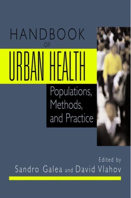 Handbook of Urban Health - Populations, Methods, and Practice