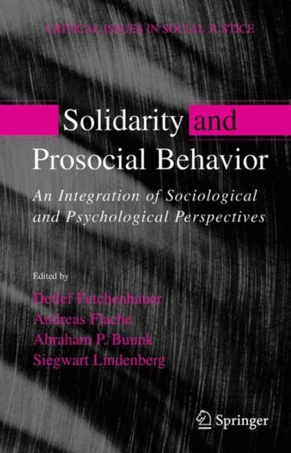 Solidarity and Prosocial Behavior - An Integration of Sociological and Psychological Perspectives