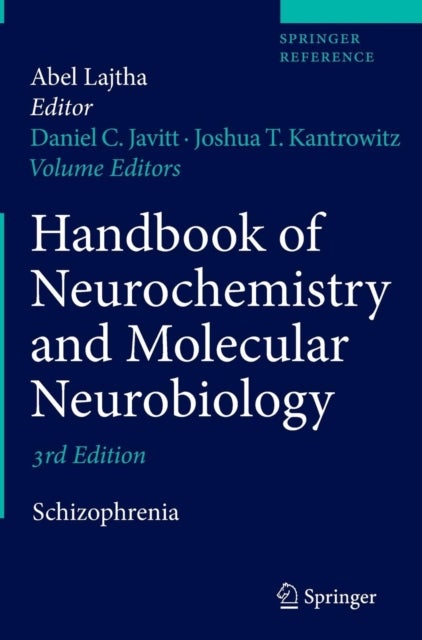 Handbook of Neurochemistry and Molecular Neurobiology - Schizophrenia