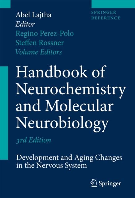 Handbook of Neurochemistry and Molecular Neurobiology - Development and Aging Changes in the Nervous System