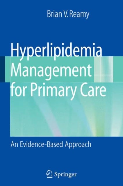 Hyperlipidemia Management for Primary Care - An Evidence-Based Approach