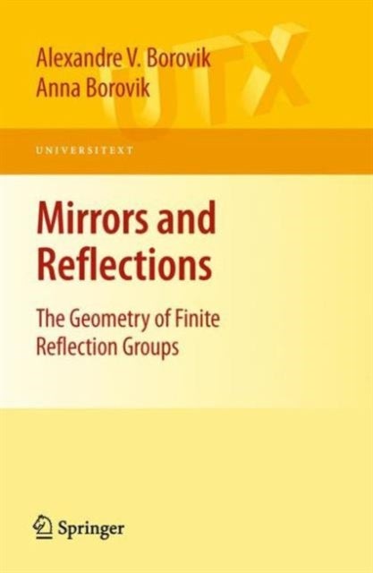 Mirrors and Reflections - The Geometry of Finite Reflection Groups