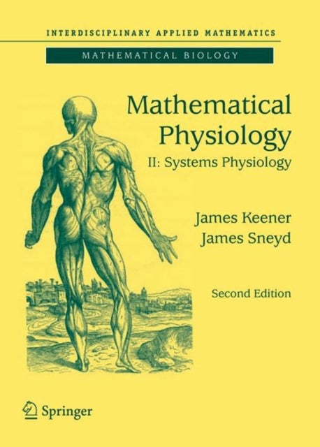 Mathematical Physiology - II: Systems Physiology