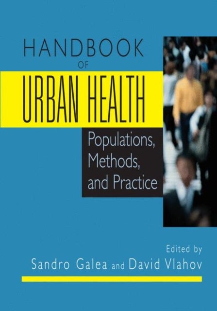 Handbook of Urban Health - Populations, Methods, and Practice