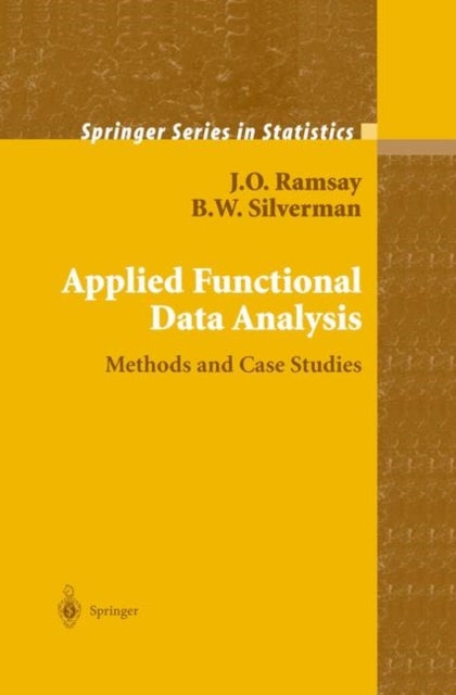 Applied Functional Data Analysis - Methods and Case Studies