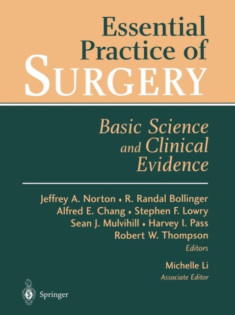 Essential Practice of Surgery - Basic Science and Clinical Evidence