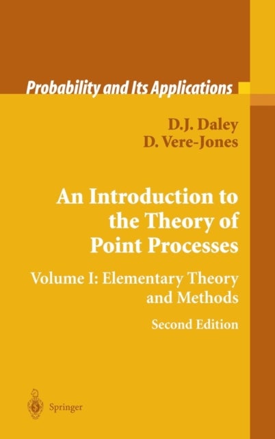 An Introduction to the Theory of Point Processes - Volume I: Elementary Theory and Methods