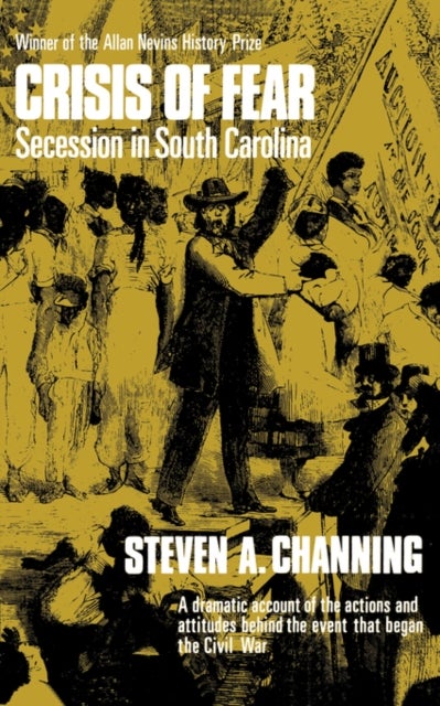 Crisis of Fear - Secession in South Carolina