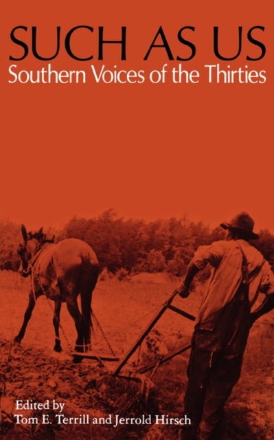 Such as Us - Southern Voices of the Thirties