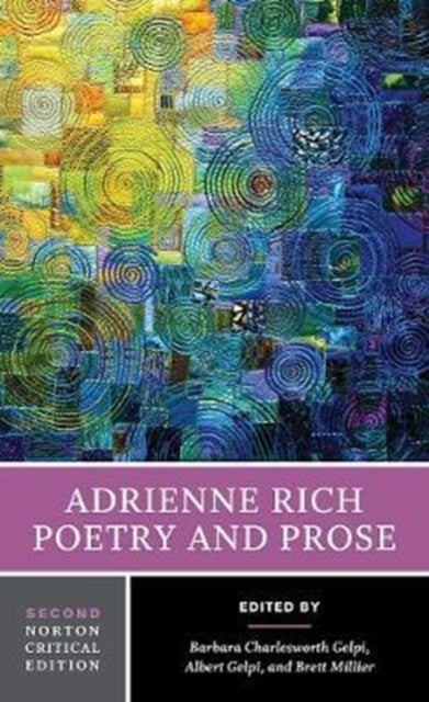 Adrienne Rich: Poetry and Prose - A Norton Critical Edition