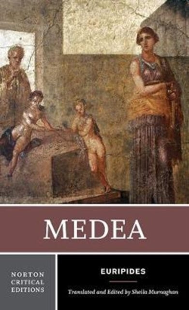 Medea - A Norton Critical Edition
