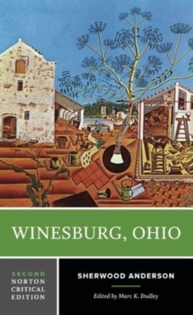 Winesburg, Ohio - A Norton Critical Edition