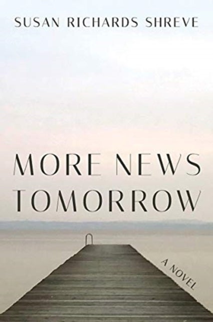 More News Tomorrow - A Novel